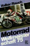 Cover of Motorrad Weltmeisterschaft Annuals, 1975